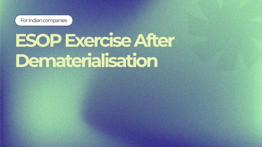 How to Exercise ESOPs in Dematerialised Form: Complete Process Guide for Indian Companies