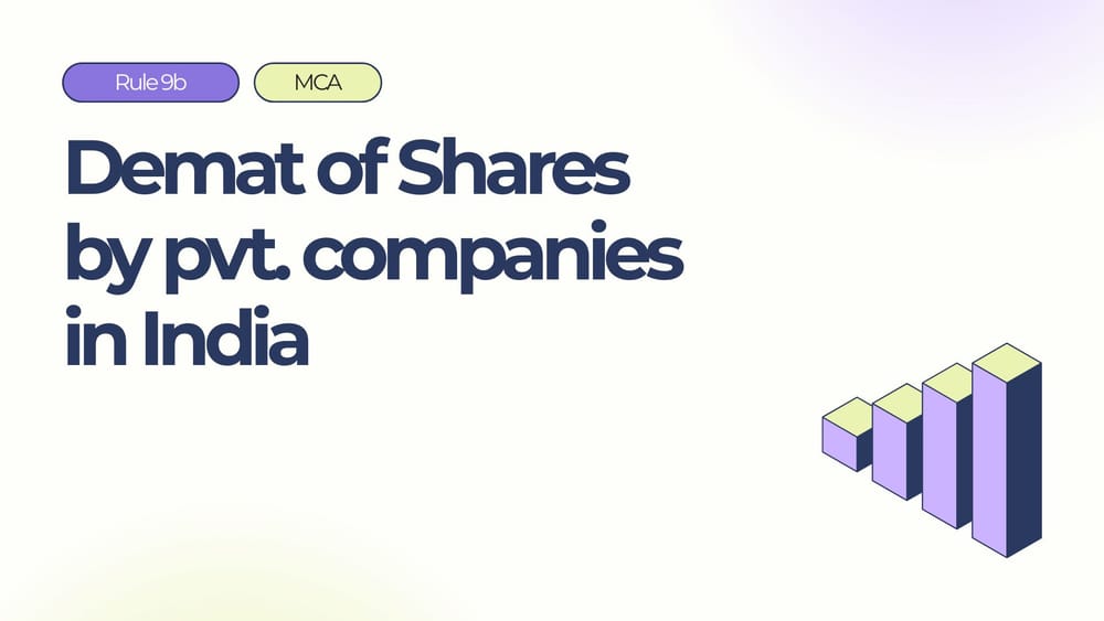 Dematerialisation of Shares in Private Companies: India Guide 2026 as per Rule 9B