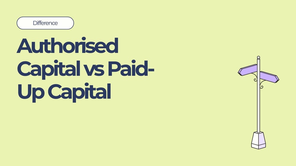 Differences between Authorised Capital vs Paid-Up Capital