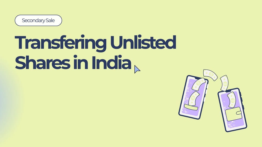 How to Transfer Unlisted Shares in India during a Secondary Sale?