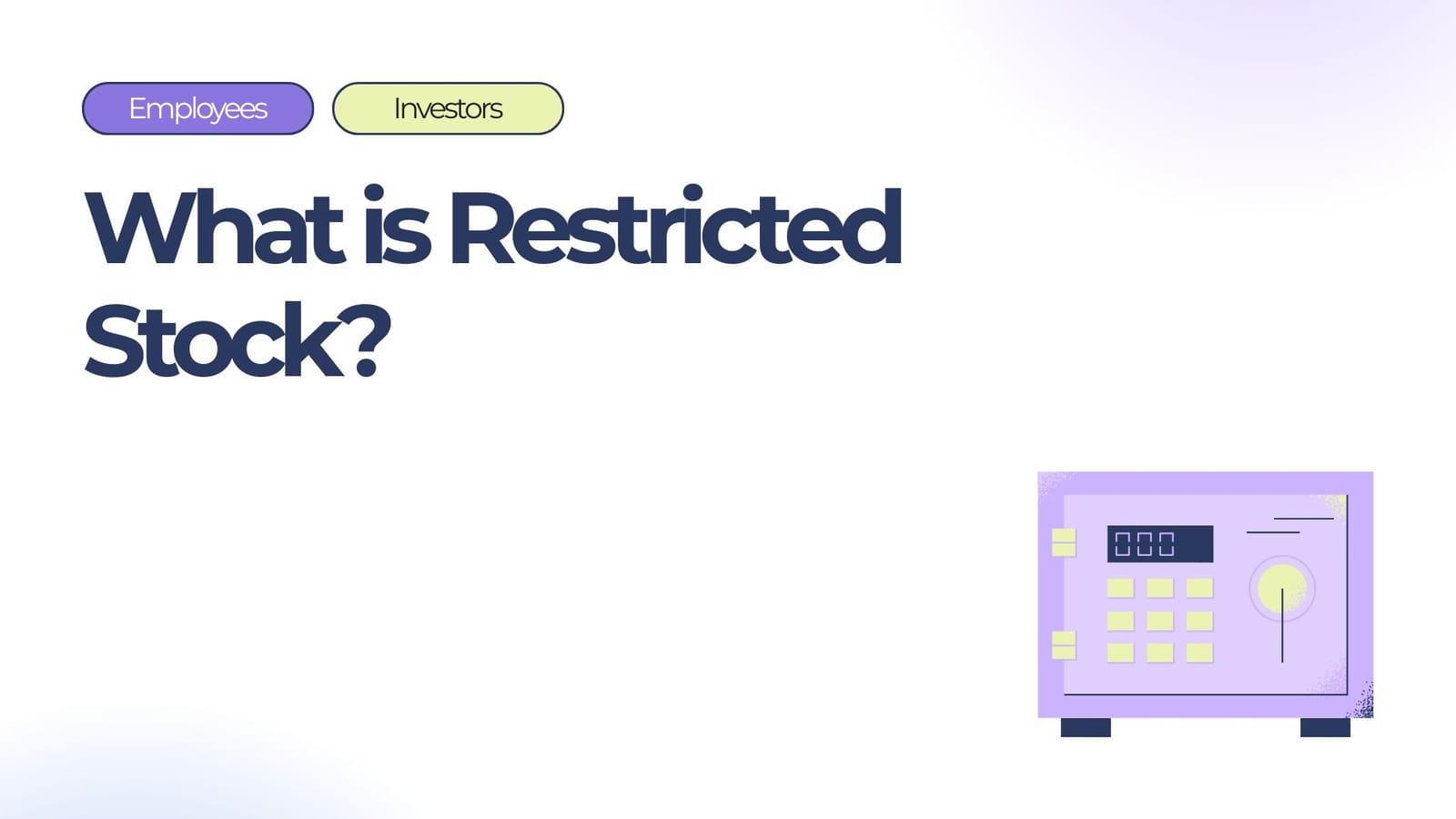 What is Restricted Stock: Complete Guide for Employees and Investors